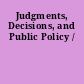 Judgments, Decisions, and Public Policy /