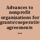 Advances to nonprofit organizations for grants/cooperative agreements audit report /