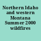 Northern Idaho and western Montana Summer 2000 wildfires
