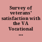 Survey of veterans' satisfaction with the VA Vocational Rehabilitation and Employment Program