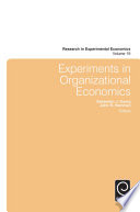Experiments in organizational economics /