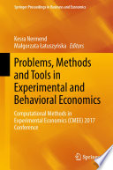 Problems, methods and tools in experimental and behavioral economics : Computational Methods in Experimental Economics (CMEE) 2017 Conference /