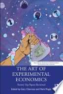 The art of experimental economics twenty top papers reviewed /