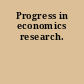 Progress in economics research.