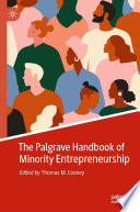 The Palgrave Handbook of Minority Entrepreneurship