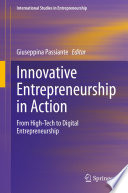 Innovative entrepreneurship in action : from high-tech to digital entrepreneurship /