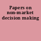 Papers on non-market decision making