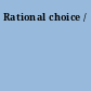 Rational choice /
