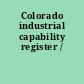 Colorado industrial capability register /