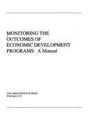Monitoring the outcomes of economic development programs : a manual /
