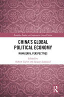 China's global political economy : managerial perspectives /