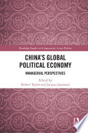 China's global political economy managerial perspectives /