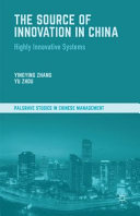 The source of innovation in China : highly innovative systems /