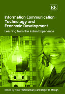 Information communication technology and economic development : learning from the Indian experience /