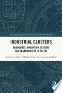 Industrial clusters : knowledge, innovation systems and sustainability in the UK /