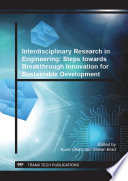 Interdisciplinary research in engineering : steps towards breakthrough innovation for sustainable development /