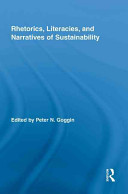 Rhetorics, literacies, and narratives of sustainability /