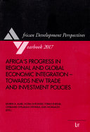 Africa's progress in regional and global economic integration -- towards new trade and investment policies /