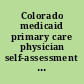 Colorado medicaid primary care physician self-assessment of cultural competency and disability awareness : legislative summary /