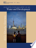 Water and development. an evaluation of World Bank support, 1997-2007.