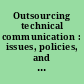 Outsourcing technical communication : issues, policies, and practices /
