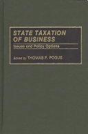 State taxation of business : issues and policy options /