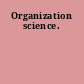 Organization science.