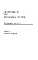 Multinationals and technology transfer : the Canadian experience /