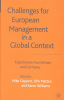 Challenges for European management in a global context : experiences from Britain and Germany /