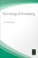 Technology and processing : an Emerald guide.
