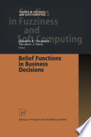 Belief functions in business decisions /