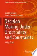 Decision making under uncertainty and constraints : a why-book /