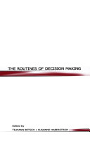 The routines of decision making /