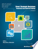 Firms' strategic decisions : theoretical and empirical findings.