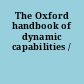 The Oxford handbook of dynamic capabilities /