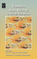Economics meets sociology in strategic management /