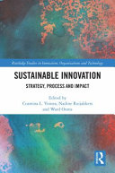 Sustainable innovation : strategy, process and impact /