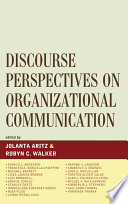 Discourse perspectives on organizational communication /