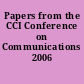 Papers from the CCI Conference on Communications 2006 /