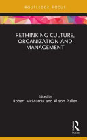 Rethinking culture, organization and management /