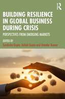 Building resilience in global business during crisis : perspectives from emerging markets /