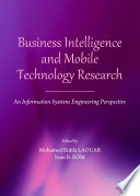 Business intelligence and mobile technology research : an information systems engineering perspective /