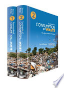 Encyclopedia of Consumption and Waste the Social Science of Garbage /