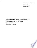 Manpower for technical information work ; a pilot study /