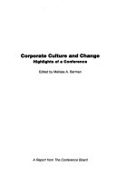 Corporate culture and change : highlights of a conference /