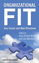 Organizational fit : key issues and new directions /