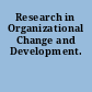 Research in Organizational Change and Development.