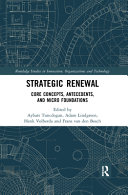 Strategic renewal : core concepts, antecedents, and micro foundations /