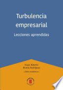 Turbulencia empresarial : lecciones aprendidas /