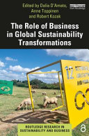 The role of business in global sustainability transformations /
